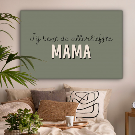 Canvas - Spreuken - Quotes Jij bent de allerliefste Mama - Moederdag - Moeder cadeautje-2