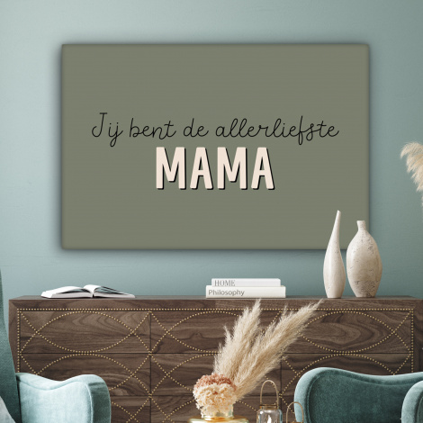 Canvas - Spreuken - Quotes Jij bent de allerliefste Mama - Moederdag - Moeder cadeautje-3