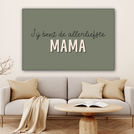 Canvas - Spreuken - Quotes Jij bent de allerliefste Mama - Moederdag - Moeder cadeautje-4