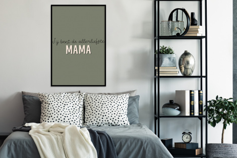Poster met lijst - Spreuken - Quotes Jij bent de allerliefste Mama - Moederdag - Moeder cadeautje - Staand-4