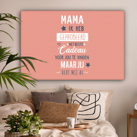 Canvas - Spreuken - Mama - Quotes - Mama jij hebt ons al-2
