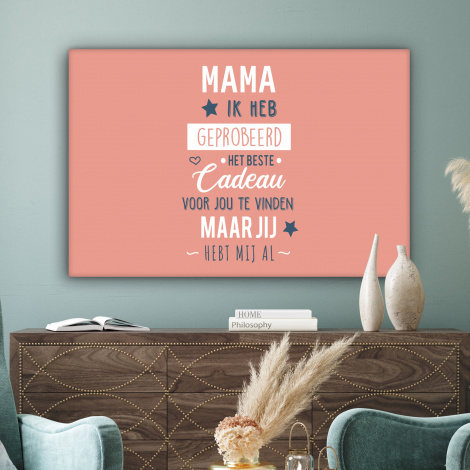 Canvas - Spreuken - Mama - Quotes - Mama jij hebt ons al-3