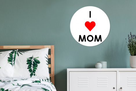 Muurcirkel - Spreuken - Quotes I Love Mom - Moederdag - Mama - Mama cadeau-4