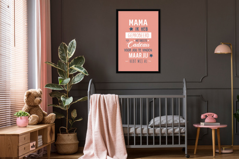 Poster met lijst - Spreuken - Mama - Quotes - Mama jij hebt ons al - Staand-3