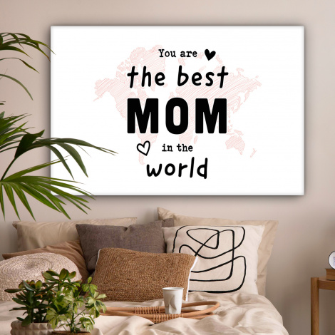 Canvas - Quotes - You are the best mom in the world - Spreuken - Mama-2