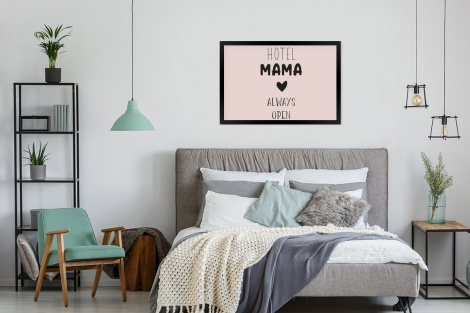 Poster met lijst - Quotes - Spreuken - Hotel mama always open - Mama - Liggend-4