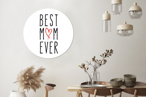 Muurcirkel - Best mom ever - Spreuken - Mama - Quotes-3