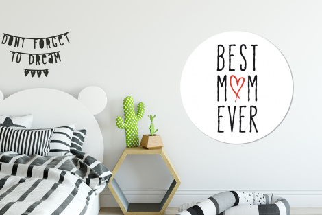 Muurcirkel - Best mom ever - Spreuken - Mama - Quotes-2