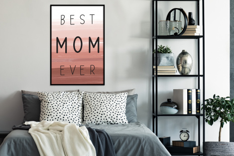 Poster met lijst - Spreuken - Quotes Best mom ever - Moederdag - Mama - Cadeau moederdag - Staand-4