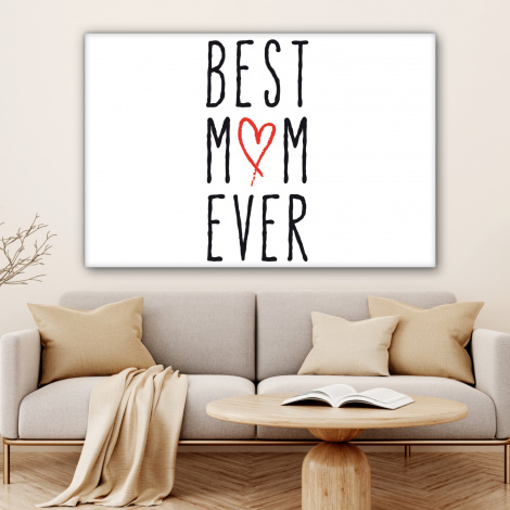 Canvas - Best mom ever - Spreuken - Mama - Quotes-4