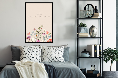 Poster met lijst - Spreuken - Mama jij bent de liefste - Quotes - Moeder - Staand-4