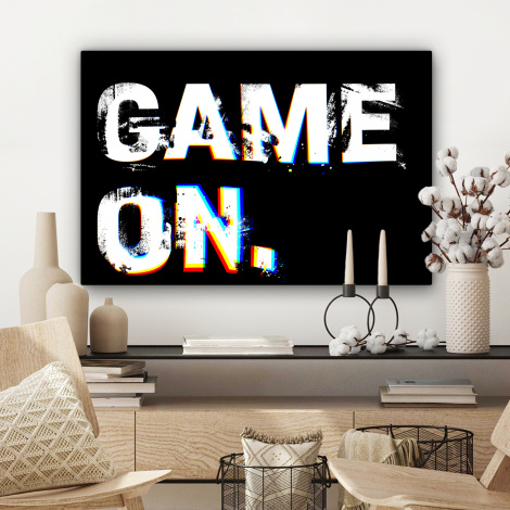 Canvas schilderij - Gaming - Game - Spreuken - Quotes - Game on-3