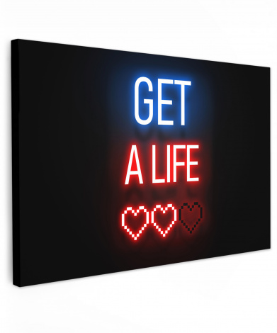 Canvas schilderij - Gaming - Tekst - Get a life - Neon - Zwart
