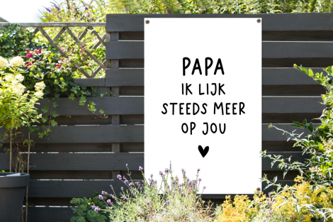 Outdoor Poster - Sprichwörter - Papa - Papa ich sehe dir immer ähnlicher - Zitate - Stef Bos-2