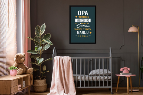 Poster met lijst - Spreuken - Opa jij hebt ons al - Quotes - Opa - Staand-3