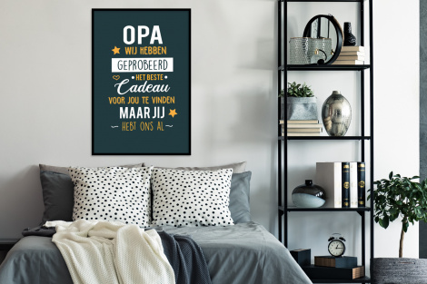 Poster met lijst - Spreuken - Opa jij hebt ons al - Quotes - Opa - Staand-4