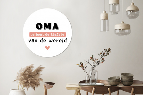 Muurcirkel - Quotes - Oma jij bent de liefste van de wereld - Spreuken - Oma-3