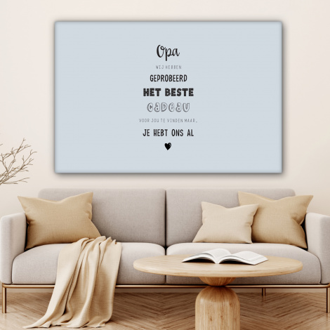 Canvas - Vaderdag kados - Opa - Spreuken - Het beste cadeau - Quote-4