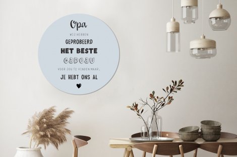 Muurcirkel - Vaderdag kados - Opa - Spreuken - Het beste cadeau - Quote-3