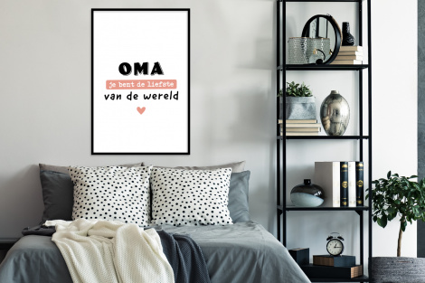 Poster met lijst - Quotes - Oma jij bent de liefste van de wereld - Spreuken - Oma - Staand-4