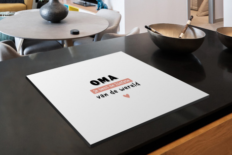 Inductiebeschermer - Quotes - Oma jij bent de liefste van de wereld - Spreuken - Oma-2