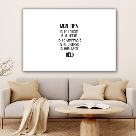 Canvas - Quotes - Mijn opa is mijn grote held - Spreuken - Opa-4