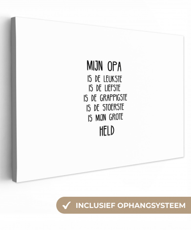 Canvas - Quotes - Mijn opa is mijn grote held - Spreuken - Opa
