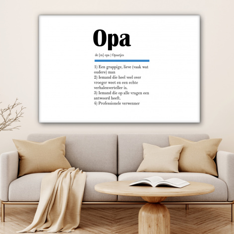 Canvas - Quotes - Opa betekenis - Spreuken - Woordenboek-4
