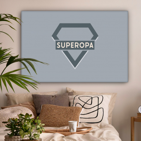 Canvas - Vaderdag - Kado man - Opa - Superopa - Quote - Spreuken-2