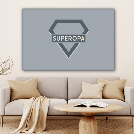 Canvas - Vaderdag - Kado man - Opa - Superopa - Quote - Spreuken-4