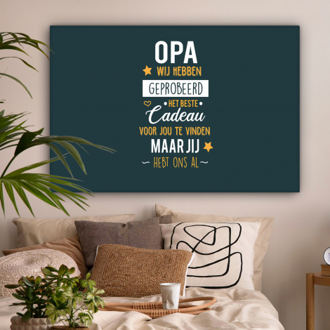 Canvas - Spreuken - Opa jij hebt ons al - Quotes - Opa-2