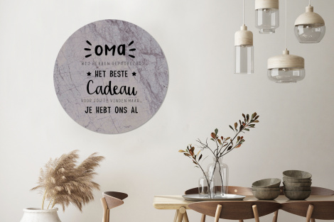 Muurcirkel - Oma - Spreuken - Oma je hebt ons al - Quotes-3