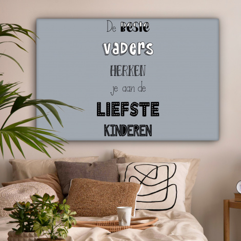 Canvas - Vaderdag geschenk - Vader - Spreuken - De beste vaders - Quote-2
