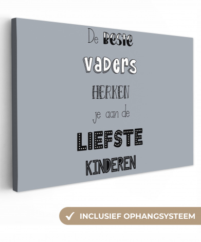 Canvas - Vaderdag geschenk - Vader - Spreuken - De beste vaders - Quote
