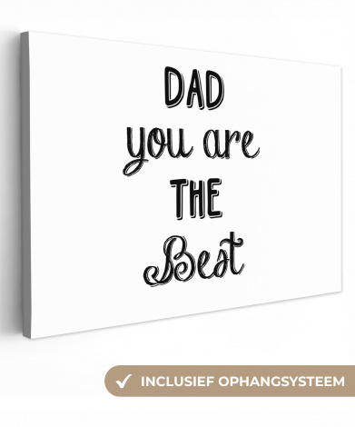 Canvas - Quotes - Dad you are the best - Spreuken - Papa