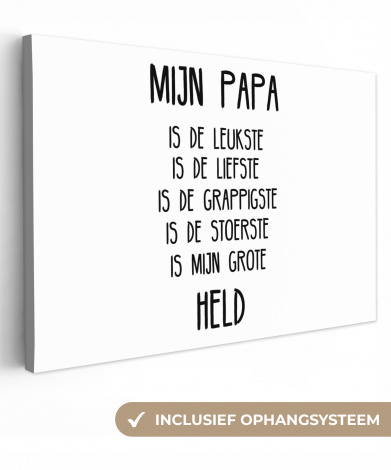 Canvas - Quotes - Papa is mijn grote held - Spreuken - Papa