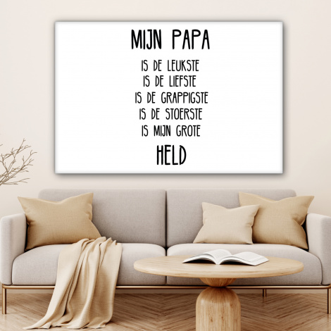 Canvas - Quotes - Papa is mijn grote held - Spreuken - Papa-4