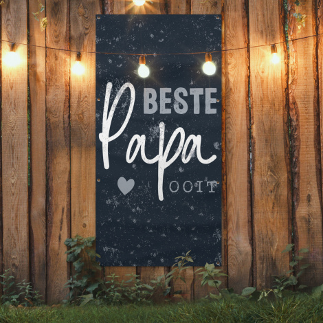 Tuinposter - Cadeau voor man - Quote - Vaderdag - Beste papa ooit - Spreuken - Staand-4