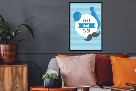 Poster met lijst - Spreuken - Quotes - Best dad ever - Vader - Staand-2