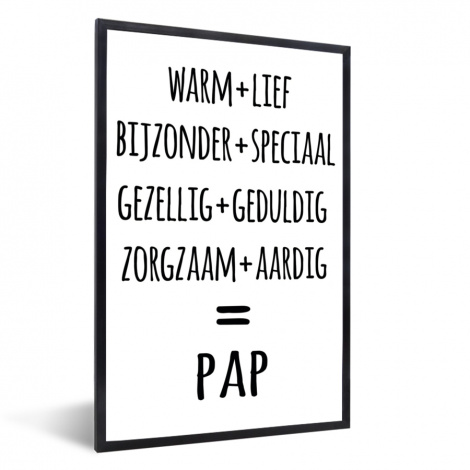 Poster met lijst - Quotes - Pap definitie - Spreuken - Vader - Staand