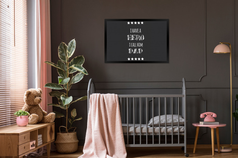 Poster met lijst - Spreuken - I have a hero I call him dad - Quotes - Vader - Liggend-3