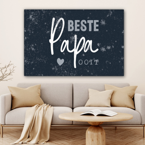 Canvas - Cadeau voor man - Quote - Vaderdag - Beste papa ooit - Spreuken-4