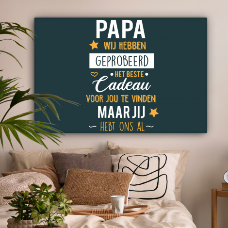 Canvas - Quotes - Papa - Spreuken - Papa jij hebt ons al-2