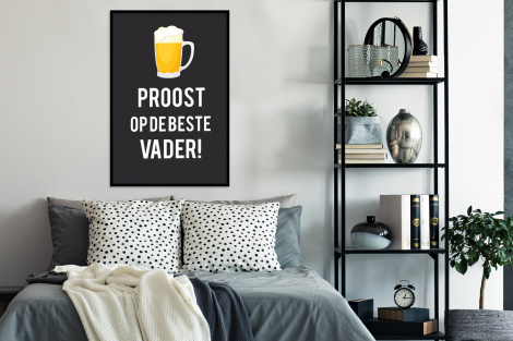 Poster met lijst - Spreuken - Proost op de beste vader - Quotes - Papa - Staand-4
