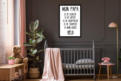 Poster met lijst - Quotes - Papa is mijn grote held - Spreuken - Papa - Staand-3