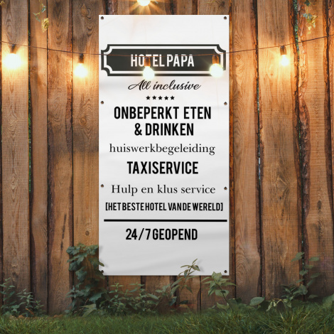 Tuinposter - Spreuken - Hotel papa - Quotes - Vader - Staand-4