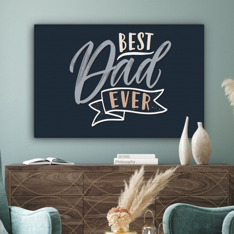 Canvas - Quotes - Papa - Best dad ever - Spreuken-3
