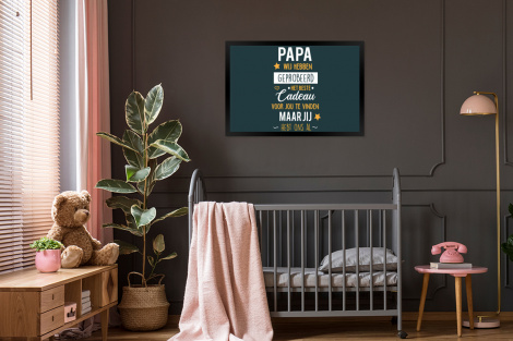 Poster met lijst - Quotes - Papa - Spreuken - Papa jij hebt ons al - Liggend-3