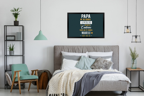 Poster met lijst - Quotes - Papa - Spreuken - Papa jij hebt ons al - Liggend-4