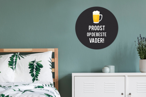 Muurcirkel - Spreuken - Proost op de beste vader - Quotes - Papa-4